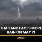 May 21 forecast brings heavy rain, rough seas as monsoon grips Thailand | Thaiger