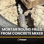 Workers flee after mortar round drops from concrete mixer in Amnat Charoen | Thaiger