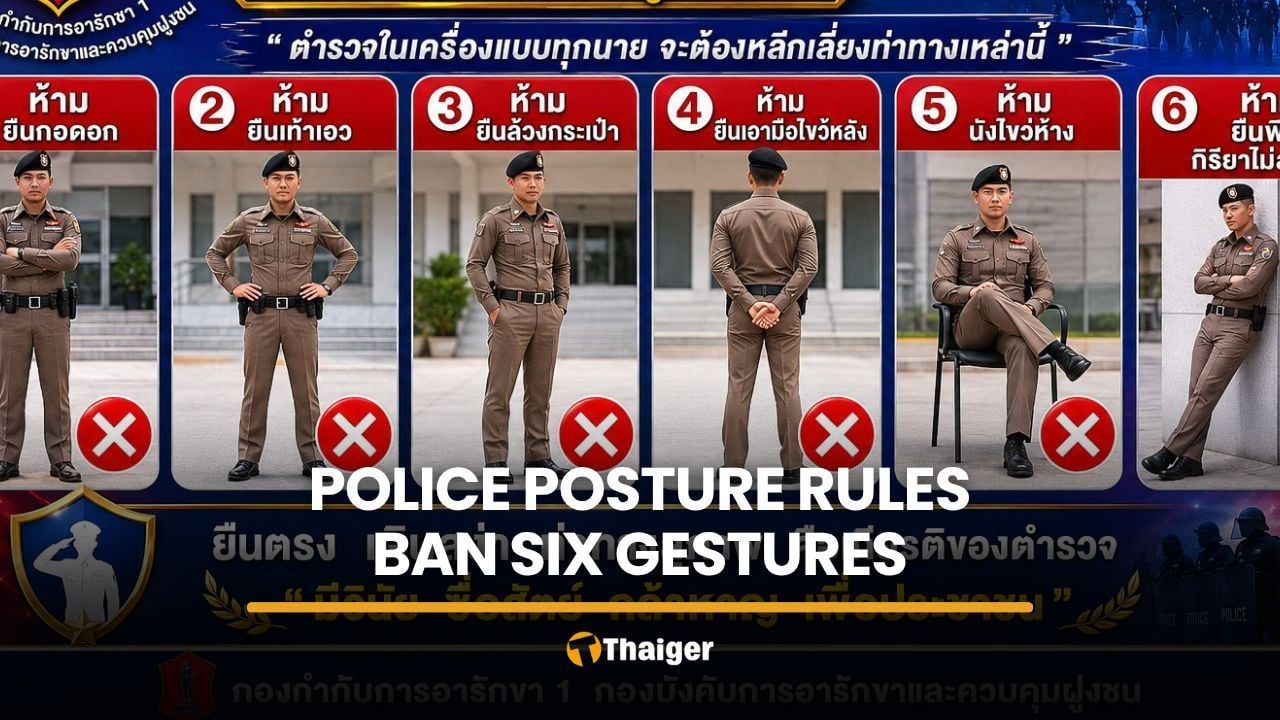 Thai police ban folded arms, hands in pockets to improve public image | Thaiger