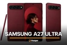 What we know about the Samsung Galaxy S27 Ultra ahead of its 2027 launch | Thaiger