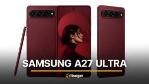 What we know about the Samsung Galaxy S27 Ultra ahead of its 2027 launch | Thaiger