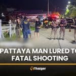 Pattaya man lured, shot dead over suspected romantic dispute | Thaiger