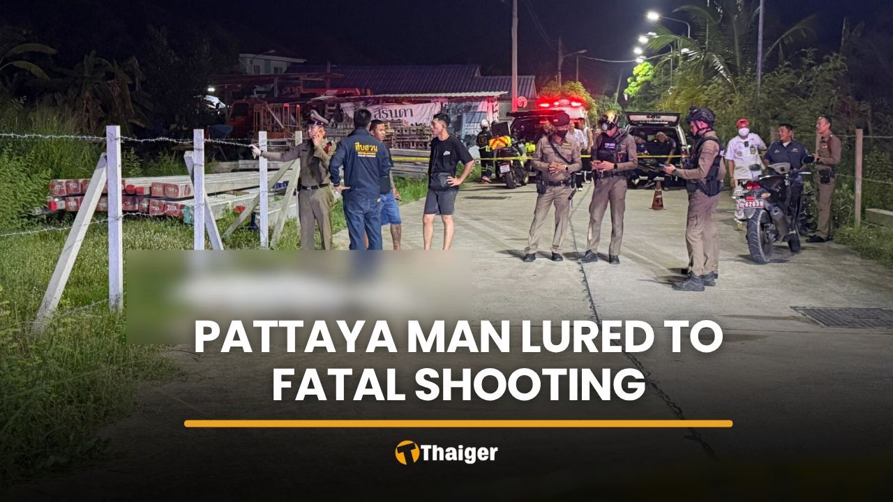 Pattaya man lured, shot dead over suspected romantic dispute | Thaiger