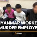 Four Myanmar workers confess to killing employer over unpaid wages | Thaiger