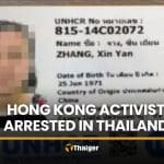 Hong Kong activist Zhang Xinyan arrested in Thailand | Thaiger