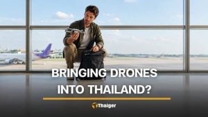 Can you bring a drone into Thailand in 2026? | Thaiger