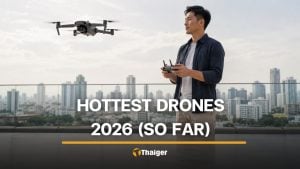 The best drones of 2026 so far and how much you can get them for in Thailand | Thaiger