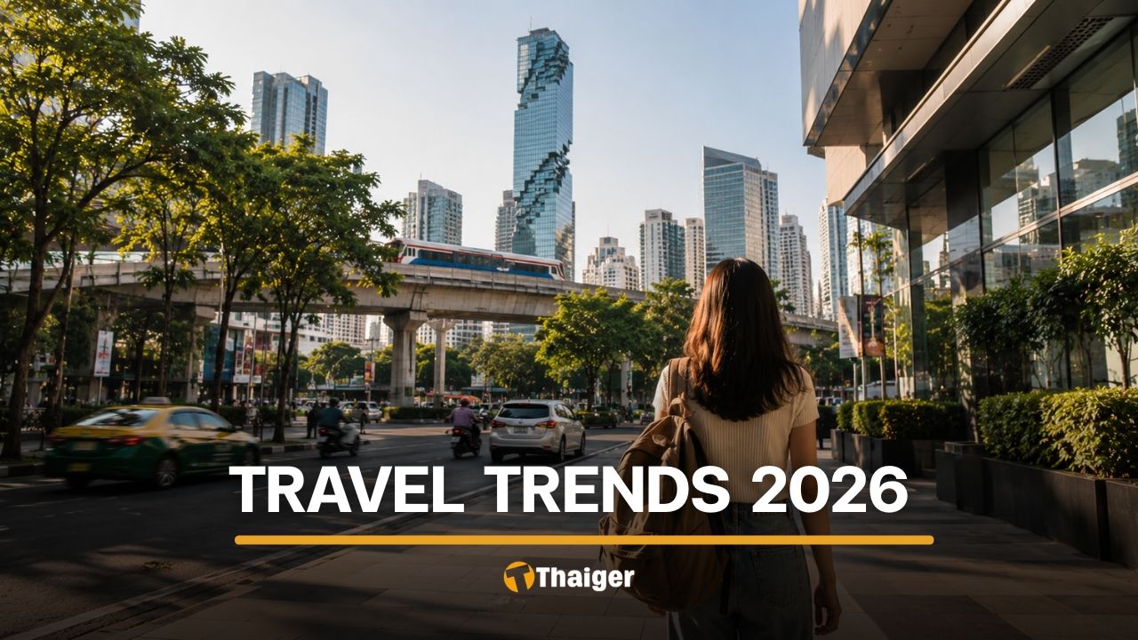The travel trends of 2026, and what it means if you are heading to Thailand | Thaiger
