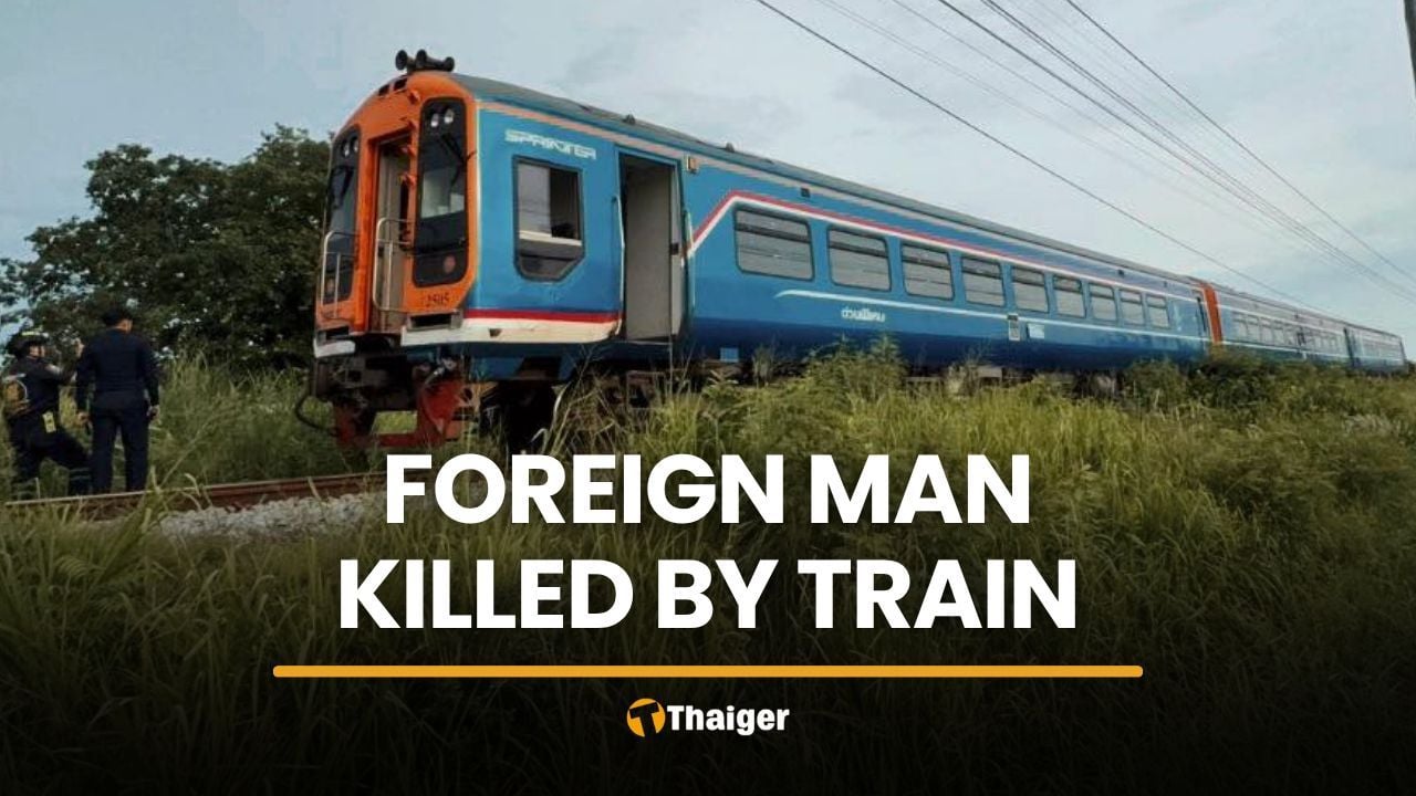 Foreign man killed by train in Chon Buri after standing on track | Thaiger