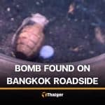 Bangkok rubbish workers alert police after finding active grenade | Thaiger