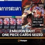 Thai customs seizes One Piece cards worth 2 million baht | Thaiger