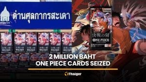 Thai customs seizes One Piece cards worth 2 million baht | Thaiger
